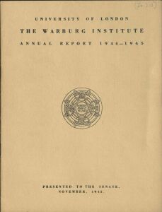 Warburg Institute annual report: 1944/45, The 