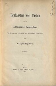 Hephaestion von Theben und sein astrologisches Compendium 