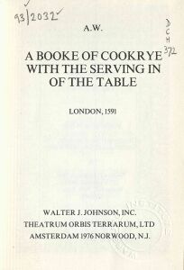 Booke of cookrye, with the serving in of the table , A 